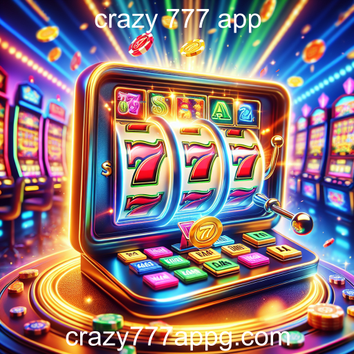 Descubra o Mundo das Máquinas Slot no Crazy 777 App
